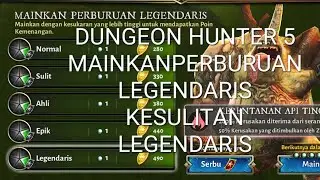 Perburuan monster dungeon hunter 5 Tingkat Kesulitan Legendaris