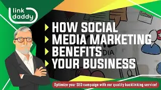 How Social Media Marketing Benefits Your Business