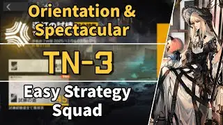 Trials for Navigator#5 | TN-3 Orientation & Spectacular Trial | Easy Strategy Squad 【Arknights】