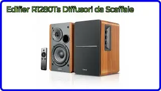 RECENSIONE (2025) : Edifier R1280Ts Diffusori da Scaffale. DETTAGLI ESSENZIALI