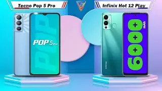 Tecno Pop 5 Pro Vs Infinix Hot 12 Play | Infinix Hot 12 Play Vs Tecno Pop 5 Pro