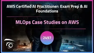 MLOps Case Studies on AWS | Exclusive Lesson