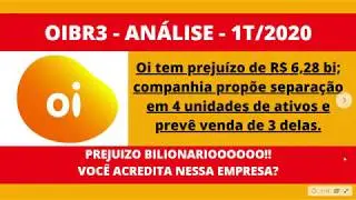 ANALISE DE OIBR3 - RESULTADO 1T/2020