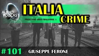 Audio Podcast [►] Processo Orsa Maggiore 1 | Giuseppe Ferone | 28/02/1996 | #101