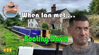 When Ian Met     Boating David on Narrowboat Snowgoose