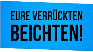 Ich lese eure verrückten Beichten!