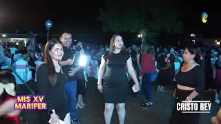 Inolvidables XV A&ntilde;os de Marifer en Cristo Rey 💃🎶