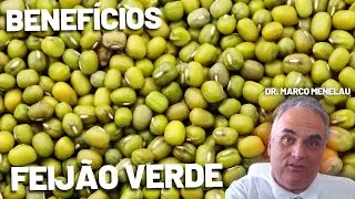 Benefícios fantásticos do feijão verde! | Dr. Marco Menelau