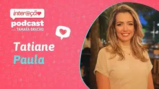 Relacionamento Narcisista com Tatiane Paula