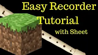 Wet Hands | C418 | Easy Recorder Tutorial | flauta dulce f&aacute;cil | Minecraft OST