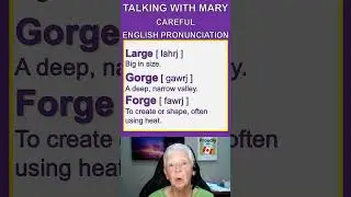 Careful English Pronunciation Large Gorge Forge #englishpractice #improveyourenglish #esl
