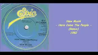 New Musik - Here Come The People (Remix) - 1982