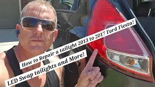 LED Swap!  2013 to 2017 Ford Fiesta Taillight repair.  How to Change Taillights Ford Fiesta?