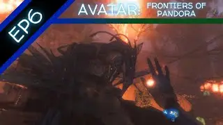Let's Play Avatar: Frontiers of Pandora (BLIND) - Episode 6