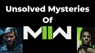 Unsolved MYSTERIES In Modern Warfare 2
