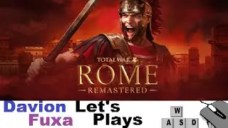 DFuxa Plays -TW:RR - Germania Episode 16 - Making Rome Burn
