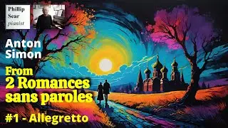 Anton Simon: 2 Romances sans paroles, Op.1: 1 - Allegretto