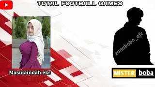 Masulaindah, GAMEPLAY TOTAL FOOTBALL Mister Boba 