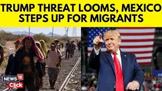 US Mexico | Preparing For Trump Deportations, Mexican Border States Erect Migrant Shelters | N18G