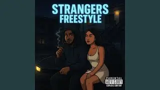 Strangers Freestyle