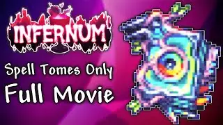 The Spell Tomes Only Experience in Terraria Calamity INFERNUM Mod - FULL MOVIE