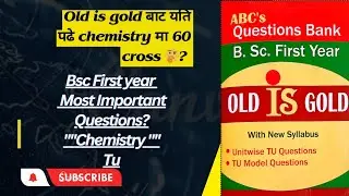 Bsc 1st year chemistry most important questions 2023 | From Old is Gold || दुई हप्तामा कति पढे 60? 🤔