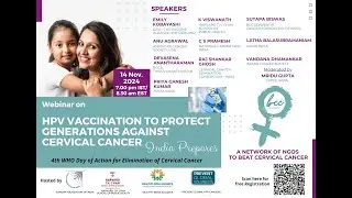 HPV Vaccination to Protect Generations Against Cervical Cancer &ndash; India Prepares  Webinar
