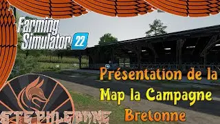( PC, MAC, PS4, PS5, XB1, XBS ) Farming Simulator 22 / Présentation de la Map La Campagne Bretonne