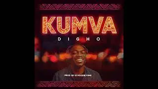 Digho_Kumva ft Dj hoodie king & Abraz.1st(prodby Dj hoodie king). Official