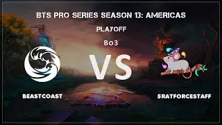 📢[RU] Beastcoast - 5RATFORCESTAFF | Bo3 | BTS Pro Series Season 13: Americas by Grayne