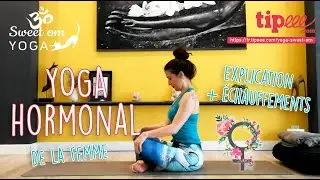 Yoga hormonal : échauffements