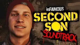 Infamous Second Son SoundTrack ;p