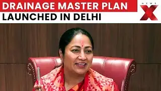 Delhi Government Unveils Drainage Master Plan To Boost Flood Resilience | NewsX