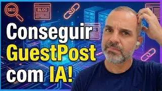 COMO CONSEGUIR GUESTPOST DE FORMA BARATA E R&Aacute;PIDA? #ferramentadeia #inteligenciaartificial
