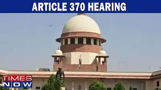 J&K: SC hearing on Article 370 adjourned, Centre cites sensitive situation in the State