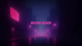 M&Oslash;DE &ndash; Neon Sleep | Melodic Ambient / Future Lo-Fi