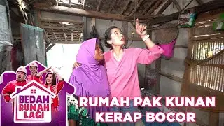 Rumah Pak Kunan Kerap Bocor Kalau Hujan - Bedah Rumah Lagi
