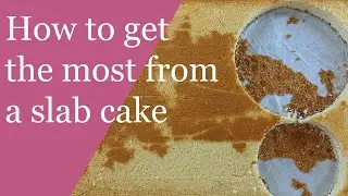 How to get the most from a slab cake!