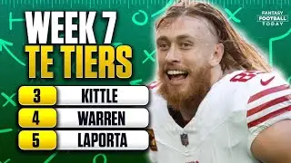 Week 7 TE TIERS! Is Kittle back? Sit Waller? Kelce expectations, Mayer concerns, & More!