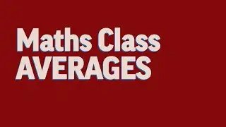Session 19 : Maths Class - Average