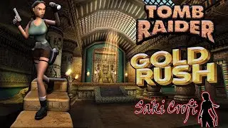 TRLE Gold Rush Full Walkthrough
