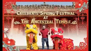 Celebrate Heritage At Spring Festival: A Festive Journey at Foshan&rsquo;s Ancestral Temple