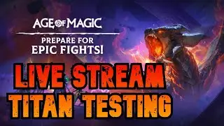 AoM Live Stream Testing Titan Dragon! || Age of Magic