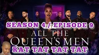 [RECAP] ALL THE QUEENS MEN / SEASON 4 / EPISODE 9 / RAT TAT-TAT-TAT [REVIEW]