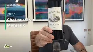 Обзор вина: Chateau Siran Margaux 2017