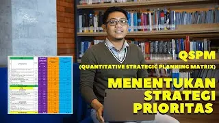 Langkah 4/4_QSPM - Menentukan Prioritas Strategi!!