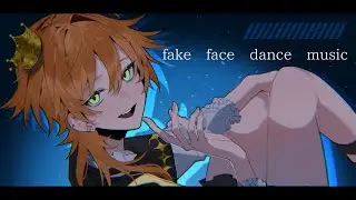 fake face dance music/ソラ･サンダーソニア cover