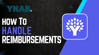 How To Handle Reimbursements In YNAB