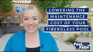 Lowering Monthly Maintenance Cost on Fiberglass Pools - Pool Talk with Trish - Austin, San Antonio