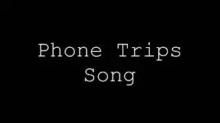 Evan Doorbell's Phone Trips Song